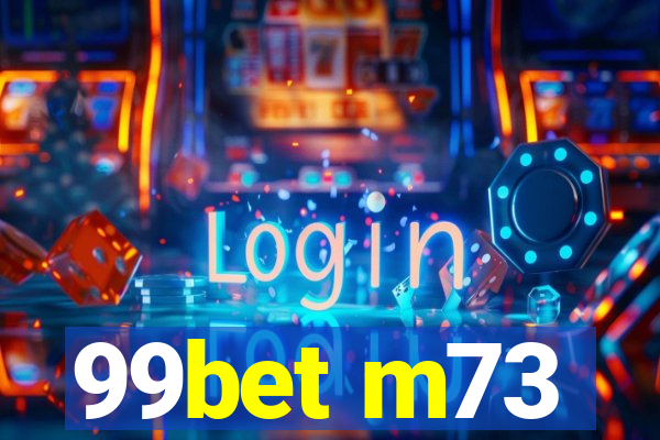 99bet m73